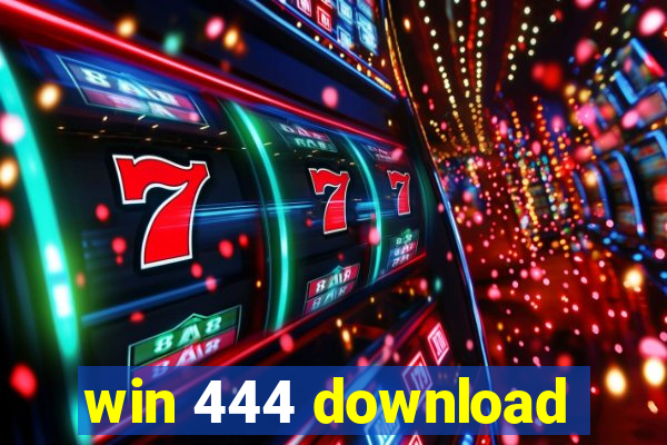 win 444 download